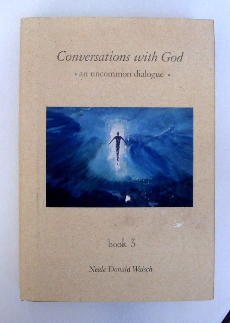 Conversations with God Book 3