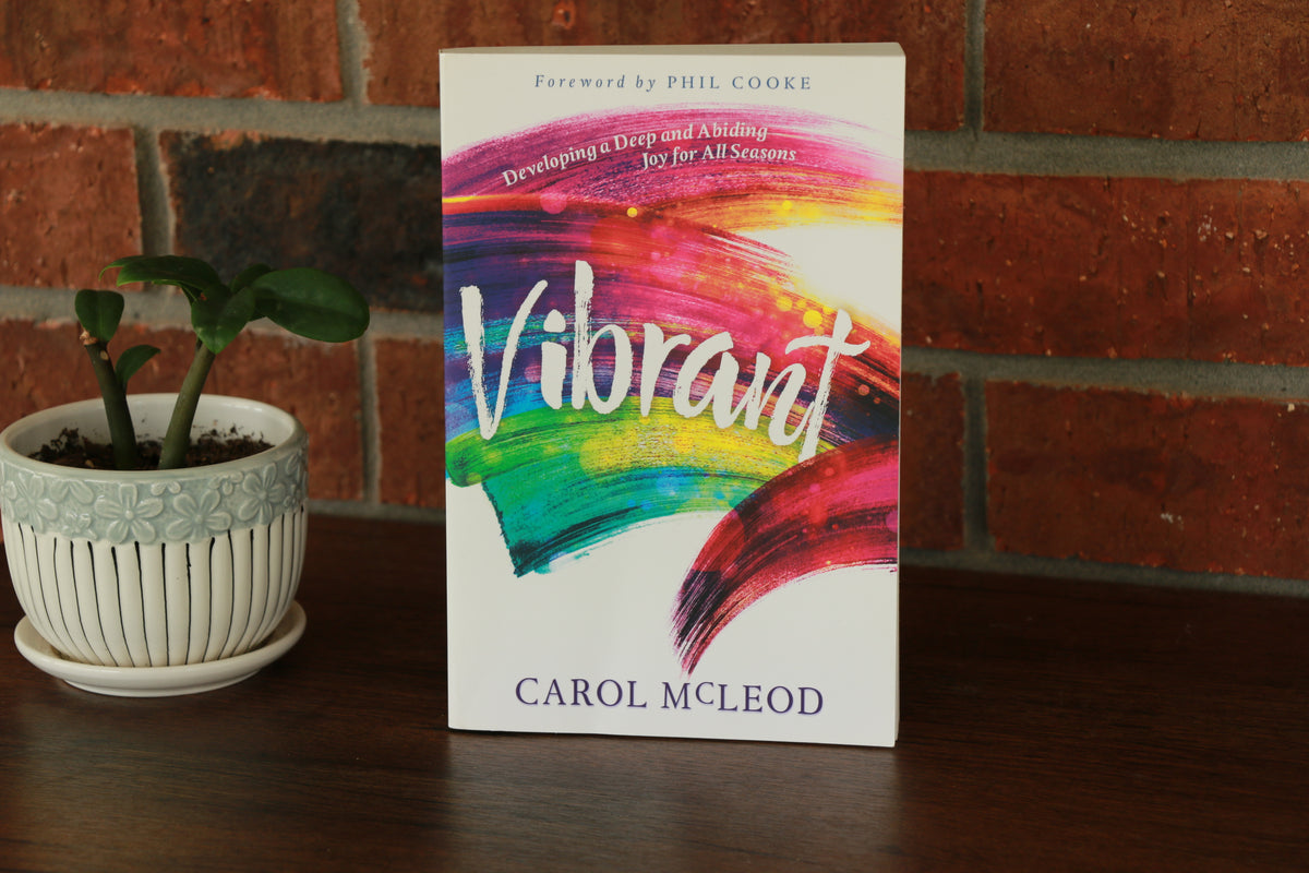 Vibrant: Developing a Deep and Abiding Joy for All Seasons